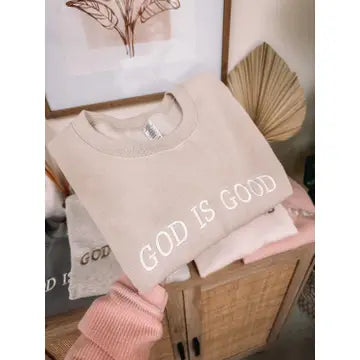 God Is Good Sweatshirt
